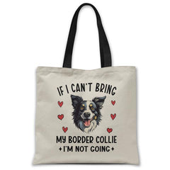 if-i-cant-bring-my-border-collie-tote-bag
