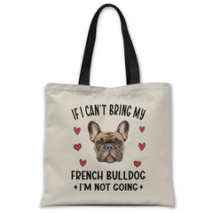 if-i-cant-bring-my-french-bulldog-tote-bag