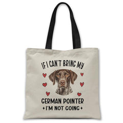 if-i-cant-bring-my-german-pointer-tote-bag