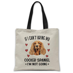 if-i-cant-bring-my-cocker-spaniel-tote-bag