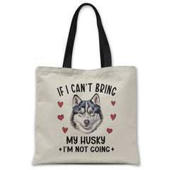 if-i-cant-bring-my-husky-tote-bag