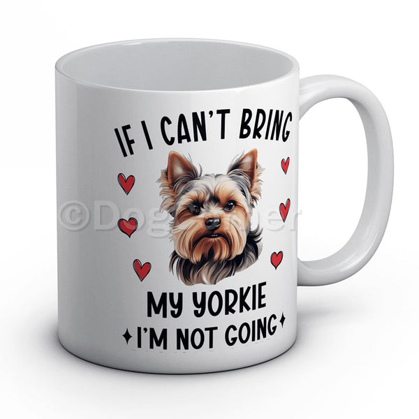 if-i-cant-bring-my-yorkie-i-am-not-going-mug