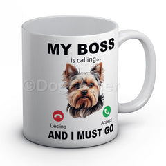 my-boss-yorkie-is-calling-and-i-must-go-mug