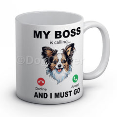 my-boss-papillon-is-calling-and-i-must-go-mug