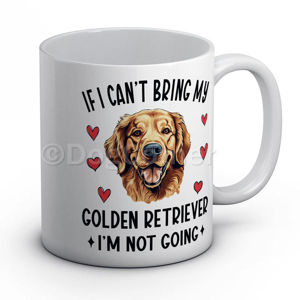 if-i-cant-bring-my-golden-retriever-i-am-not-going-mug