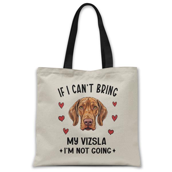 if-i-cant-bring-my-vizsla-tote-bag
