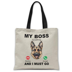 my-boss-german-shepherd-is-calling-and-i-must-go-tote-bag