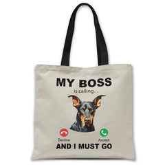 my-boss-doberman-is-calling-and-i-must-go-tote-bag