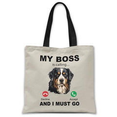 my-boss-bernese-mountain-dog-is-calling-and-i-must-go-tote-bag