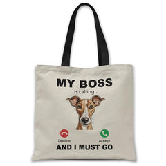 my-boss-whippet-is-calling-and-i-must-go-tote-bag