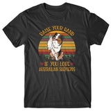 raise-your-hand-if-you-love-australian-shepherds-t-shirt