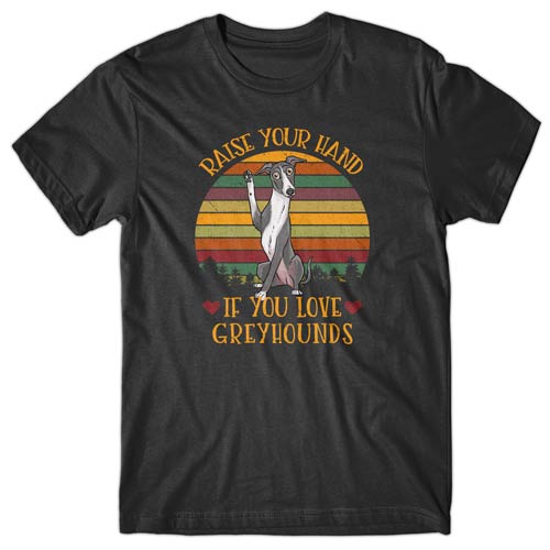 raise-your-hand-if-you-love-greyhounds-t-shirt