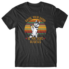 raise-your-hand-if-you-love-huskies-t-shirt