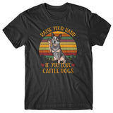 raise-your-hand-if-you-love-cattle-dog-t-shirt
