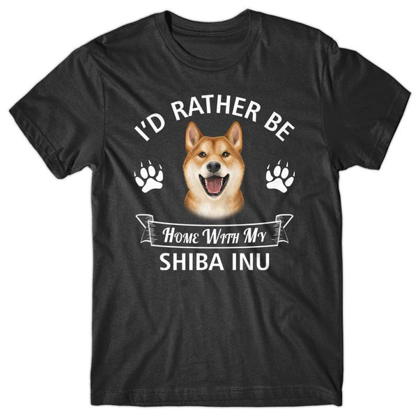 I'd rather stay home with my Shiba Inu T-shirt