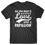 All you need is Love and Papillion T-shirt