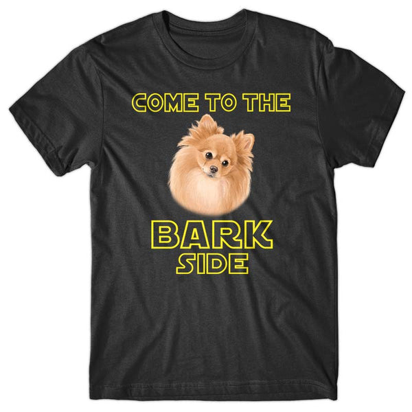 Come to the Bark side (Pomeranian) T-shirt