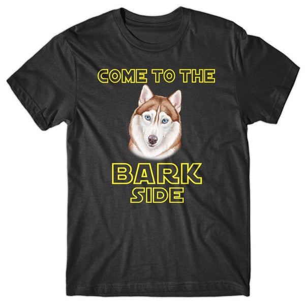 Come to the Bark side (Husky) T-shirt