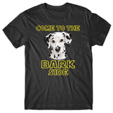 Come to the Bark side (Dalmatian) T-shirt