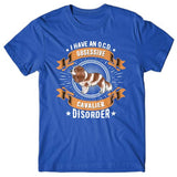 I have an O.C.D - Obsessive Cavalier Disorder T-shirt
