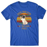 Raise your hand if you love Pugs T-shirt