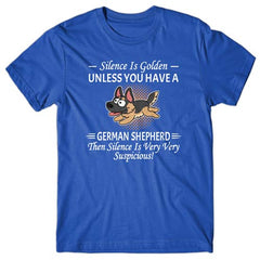 silence-is-golden-unless-you-have-german-shepherd-t-shirt