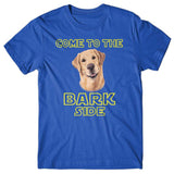 Come to the Bark side (Labrador Retriever) T-shirt