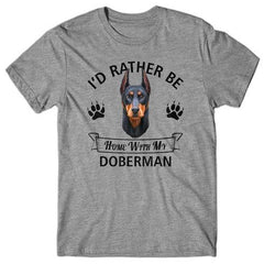 i'd-rather-be-home-with-doberman-tshirt
