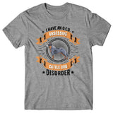 I have an O.C.D.D - Australian Cattle Dog Disorder T-shirt
