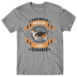 I have an O.C.D - Obsessive Corgi Disorder T-shirt