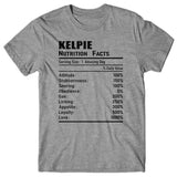 Kelpie Nutrition Facts T-shirt