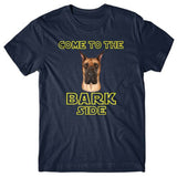 Come to the bark side (Great Dane) T-shirt