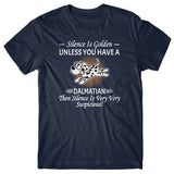 silence-is-golden-unless-you-have-dalmatian-t-shirt