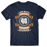 I have an O.P.D - Obsessive Pomeranian Disorder T-shirt