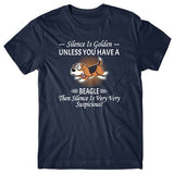 Silence is Golden unless you have a Beagle T-shirt