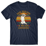 Raise your hand if you love Labradors T-shirt