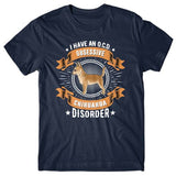 I have an O.C.D - Obsessive Chihuahua Disorder T-shirt