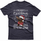 Merry Christmas you filthy human T-shirt (Kelpie)