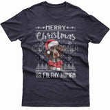 Merry Christmas you filthy human T-shirt (German Pointer)