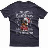 Merry Christmas you filthy human T-shirt (Rottweiler)