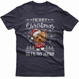 Merry Christmas you filthy human T-shirt (Yorkie)