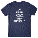 Keep calm and love Jack Russells T-shirt