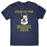 Come to the Bark side (French bulldog) T-shirt
