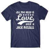 All you need is Love and Jack Russell T-shirt