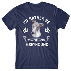 I'd rather stay home with my Greyhound T-shirt