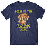 Come to the Bark side (Golden retriever) T-shirt