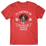 i'd-rather-be-home-with-german-pointer-tshirt