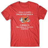 Silence is Golden unless you have a Beagle T-shirt