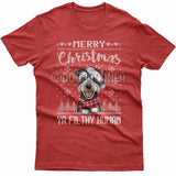 Merry Christmas you filthy human T-shirt (Miniature Schnauzer)