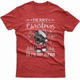 Merry Christmas you filthy human T-shirt (Staffy)